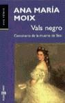 VALS NEGRO (AVE FENIX) | 9788401418853 | MOIX, ANA MARIA