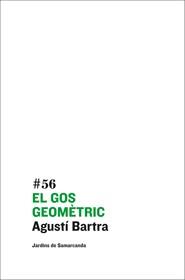 GOS GEOMETRIC EL | 9788497663663 | BARTRA, AGUSTI