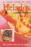 GRAN LIBRO DE LOS HELADOS Y POSTRES HELADOS, EL | 9788471837271 | FARROW, JOANNA