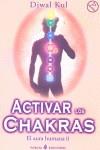 ACTIVAR LOS CHAKRAS EL AURA HUMANA II | 9788495513274 | KUL, DJWAL