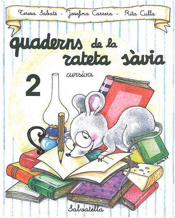 QUADERNS DE LA RATETA SAVIA, 2 (CURSIVA) | 9788472109469 | CARRERA, JOSEFINA