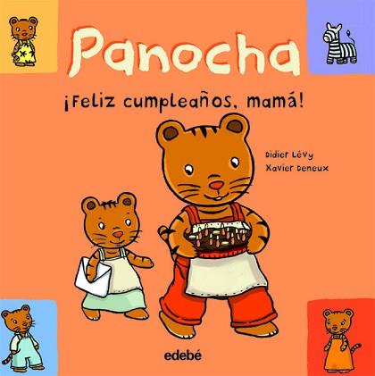 PANOCHA. ¡FELIZ CUMPLEAÑOS, MAMÁ! | 9788423675036 | DIDIER LÉVY