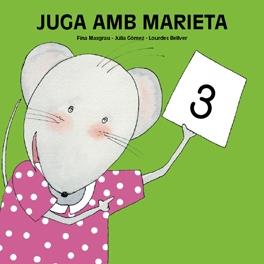 JUGA AMB MARIETA ( N.3 ) | 9788481316131 | MASGRAU, FINA / GOMEZ, JULIA / BELLVER, LOURDES