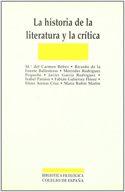 HISTORIA DE LA LITERATURA Y LA CRITICA, LA | 9788486408800 | VARIS