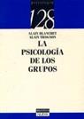 PSICOLOGIA DE LOS GRUPOS, LA | 9788470304026 | BLANCHET, A. ; TROGNON, A.