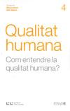 QUALITAT HUMANA ( COM ENTENDRE LA QUALITAT HUMANA? ) | 9788472267251 | COLLET SABÉ, JORDI / FERNÁNDEZ PRAT, MARTA