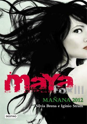 MAYA FOX III: MAÑANA 2012 | 9788408102182 | SILVIA BRENA