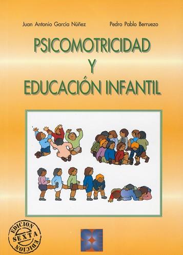 PSICOMOTRICIDAD Y EDUCACION INFANTIL | 9788478691753 | GARCIA NUÑEZ, J. ANTONIO