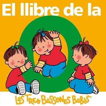 TRES BESSONES BEBES: EL LLIBRE DE LA O | 9788492419647 | CAPDEVILA, ROSER