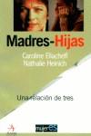 MADRES HIJAS | 9788496107076 | ELIACHEFF, CAROLINE