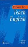 HOW TO TEACH ENGLISH | 9780582297968 | HARMER, JEREMY