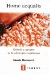 HOMO AEQUALIS GENESIS Y APOGEO DE LA IDEOLOGIA ECONOMICA | 9788430603589 | DUMONT, LOUIS