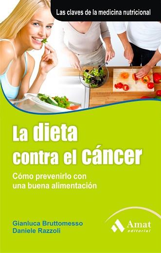 DIETA CONTRA EL CANCER LA | 9788497353748 | BRUTTOMESSO, GIANLUCA / RAZZOLI, DANIELE