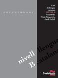 SOLUCIONARI NIVELL B CURS LLENGUA CATALANA | 9788482871967 | BADIA PUJOL, JOAN / BRUGAROLAS CAMPS, NÚRIA / GRIFOLL ÀVILA, JORDI