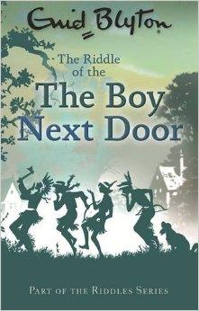 THE RIDDLE OF THE BOY NEXT DOOR | 9780753725634 | BLYTON ENID