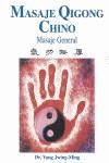 MASAJE QIGONG CHINO MASAJE GENERAL | 9788487476723 | YANG, JWING-MING