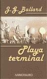 PLAYA TERMINAL (RUSTEGA) | 9788445073322 | BALLARD, J.G.