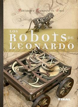 ROBOTS DE LEONARDO | 9788492678983 | TADDEI, MARIO/LISA, MASSIMILIANO