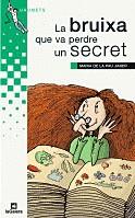 BRUIXA QUE VE PERDRE UN SECRET, LA | 9788424681647 | JANER MULET, MARIA DE LA PAU