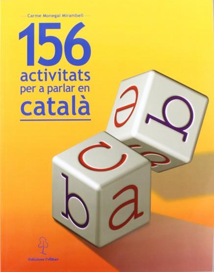 156 ACTIVITATS PER A PARLAR EN CATALA | 9788488887733 | MONEGAL MIRAMBELL, CARME