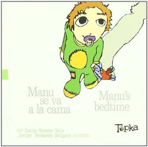 MANU SE VA A LA CAMA / MANU'S BEDTIME | 9788493523916 | MORENO VELO, LUCIA / TERMENON DELGADO, JAVIER