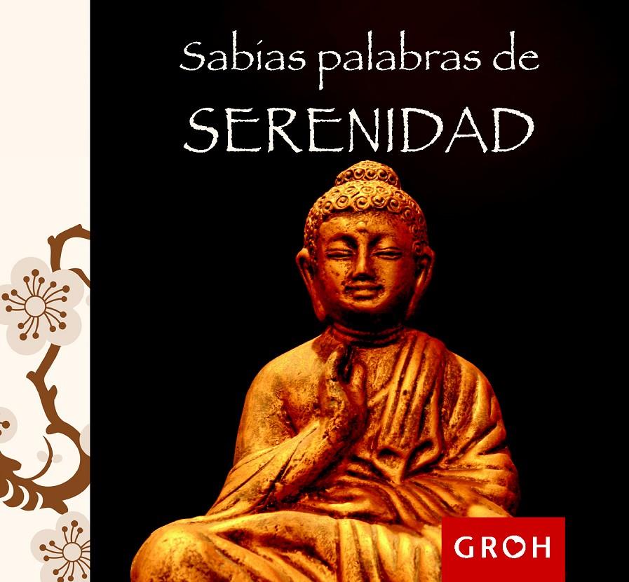 SABIAS PALABRAS DE SERENIDAD | 9788490680032 | GROH