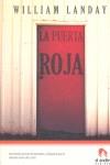 PUERTA ROJA LA | 9788496929364 | LANDAY, WILLIAM