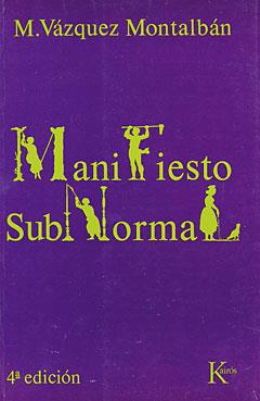 MANIFIESTO SUBNORMAL | 9788472450288 | VAZQUEZ MONTALBAN, MANUEL