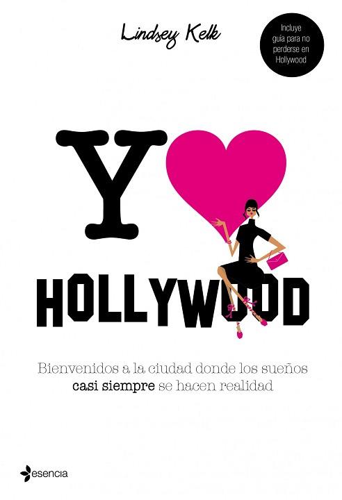 YO LOVE HOLLYWOOD   | 9788408101383 | KELK, LINDSEY