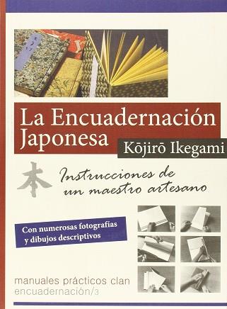 LA ENCUADERNACIÓN JAPONESA | 9788494345500 | IKEGAMI, KÖJIRÖ