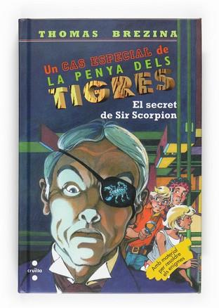 PENYA DELS TIGRES CAS ESPECIAL: EL SECRET DE SIR SCORPION | 9788466123938 | BREZINA, THOMAS