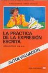 PRACTICA DE LA EXPRESION ESCRITA,LA | 9788424327484 | LABAJO, AURELIO ; URDIALES, CARLOS