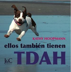 ELLOS TAMBIEN TIENEN TDAH | 9788495182586 | HOOPMANN, KATHY