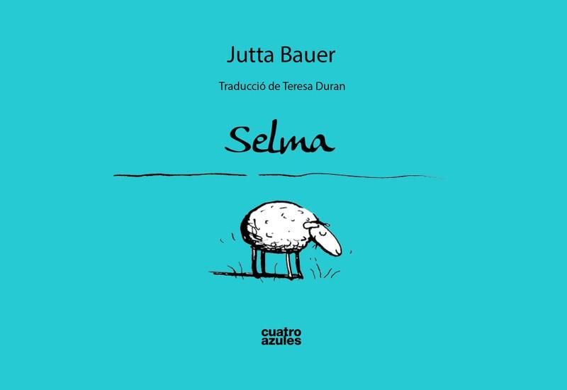 SELMA | 9788494186677 | BAUER, JUTTA