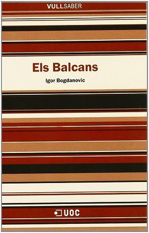 BALCANS ELS VULL SABER | 9788497883306 | BOGDANOVIC, IGOR