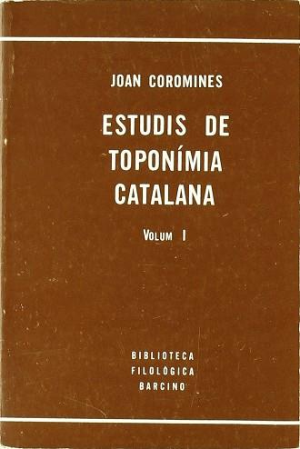 ESTUDIS DE TOPONIMIA CATALANA. (TOMO 1) | 9788472260801 | COROMINES I VIGNEAUX, JOAN