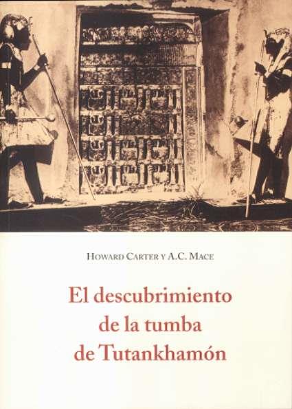 DESCUBRIMIENTO DE LA TUMBA DE TUTANKHAMON EL | 9788497164122 | CARTER, HOWARD / MACE, A.C