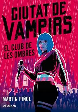 CIUTAT DE VAMPIRS 1. EL CLUB DE LES OMBRES | 9788424670665 | MARTÍN PIÑOL