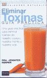 ELIMINAR TOXINAS GUIA PRACTICA | 9788420537771 | HARPER, JENNIFER