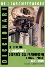 DICCIONARI DE LLARGMETRATGES EL CINEMA CATALA DESPRES FRANQU | 9788496035966 | COMAS, ANGEL