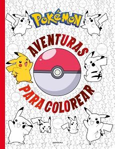 POKÉMON. AVENTURAS PARA COLOREAR (COLECCIÓN POKÉMON) | 9788419169303 | VARIOS AUTORES,