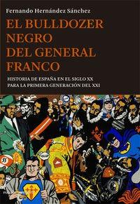 EL BULLDOZER NEGRO DEL GENERAL FRANCO | 9788494495007 | HERNÁNDEZ SÁNCHEZ, FERNANDO