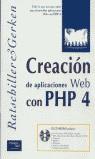 CREACION DE APLICACIONES WEB CON PHP 4 | 9788420531083 | RATSCHILLER, TOBIAS