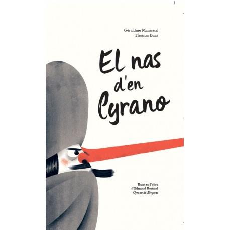 EL NAS D´EN CYRANO | 9788415315537 | MAINCENT, GÉRALDINE/ BAAS, THOMAS (IL.)