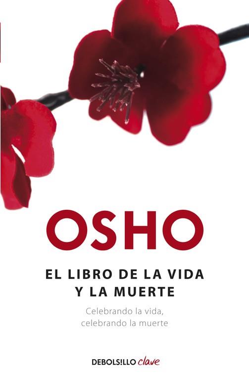 LIBRO DE LA VIDA Y DE LA MUERTE, EL | 9788490323472 | OSHO