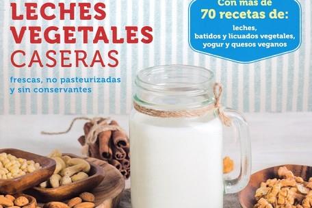 TUS LECHES VEGETALES CASERAS | 9788417080006 | BARTOLOMÉ ARANBURUZABALA, ITZIAR