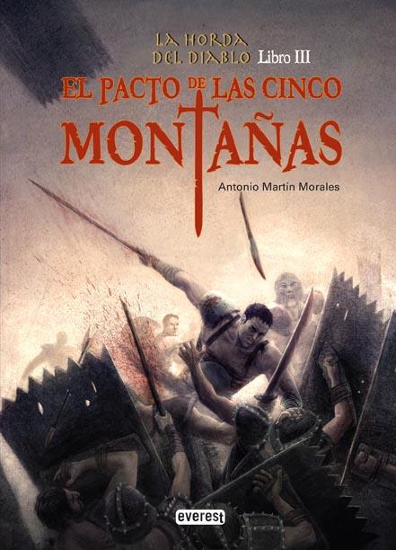 LA HORDA DEL DIABLO. LIBRO III. EL PACTO DE LAS CINCO MONTAÑAS | 9788444146843 | ANTONIO MARTÍN MORALES