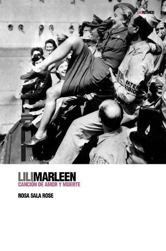 LILI MARLEEN: CANCION DE AMOR Y MUERTE ( INCLUYE CD ) | 9788496879287 | SALA ROSE, ROSA