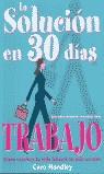 SOLUCION EN 30 DIAS TRABAJO | 9788475563046 | HANDLEY, CARO