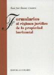 FORMULARIOS AL REGIMEN JURIDICO DE LA PROPIEDAD HORIZONTAL | 9788484440994 | ALVAREZ CIVANTOS, OSCAR JOSE